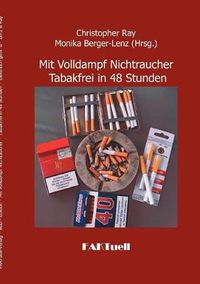 Cover image for Mit Volldampf Nichtraucher * Tabakfrei in 48 Stunden: Elektrisch geht's
