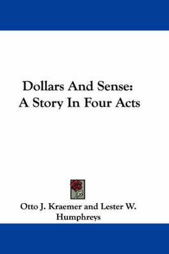 Cover image for Dollars and Sense: A Story in Four Acts