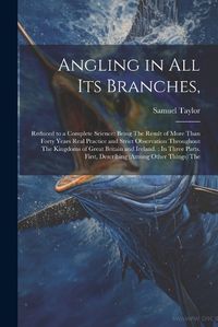 Cover image for Angling in All Its Branches,