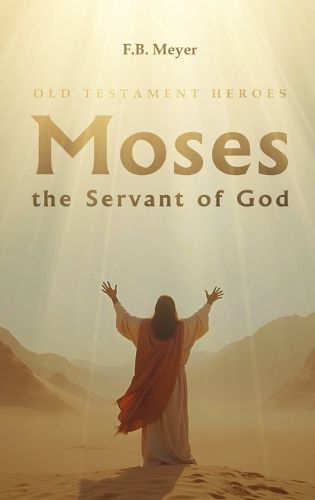 Cover image for Moses the Servant of God