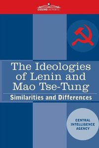 Cover image for The Ideologies of Lenin and Mao Tse-tung: Similarities and Differences