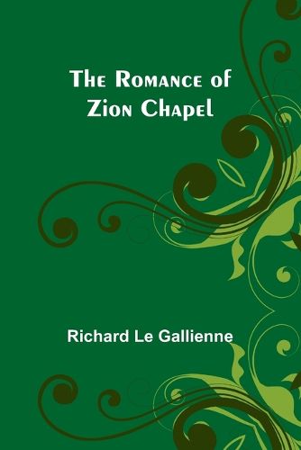 The Romance of Zion Chapel