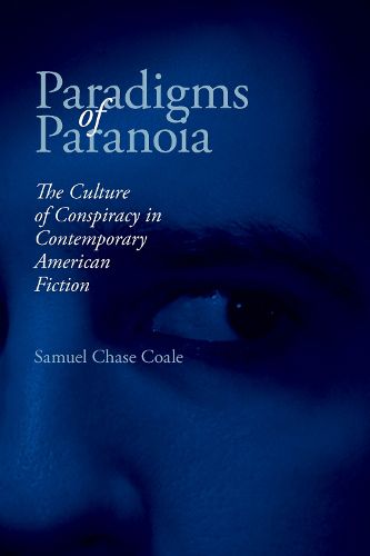 Cover image for Paradigms of Paranoia: The Culture of Conspiracy in Contemporary American Fiction