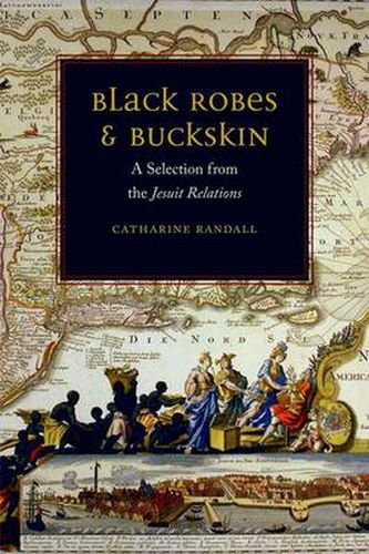 Cover image for Black Robes and Buckskin: A Selection from the Jesuit Relations