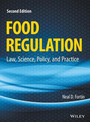 Cover image for Food Regulation - Law, Science, Policy, and Practice 2e