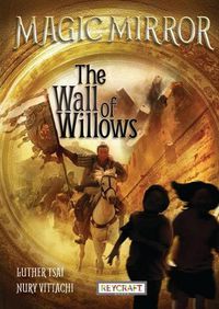 Cover image for Magic Mirror: The Wall of Willows