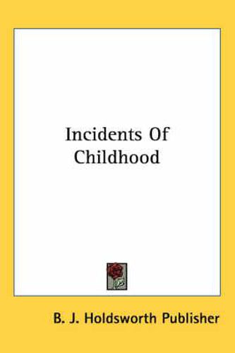 Cover image for Incidents of Childhood