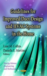 Cover image for Guidelines for Improved Duct Design & HVAC Systems in the Home