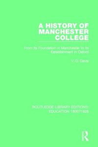 Cover image for A History of Manchester College: From its Foundation in Manchester to its Establishment in Oxford