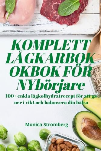 Cover image for KOMPLETT LAGKARBOKOKBOK FOER NYboerjare