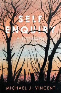 Cover image for Self Enquiry: A Testimony