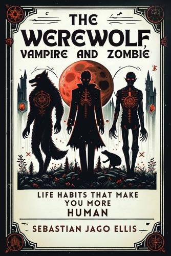 Cover image for The Werewolf, Vampire and Zombie