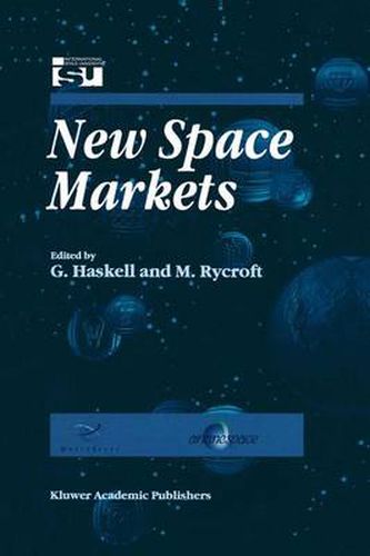 Cover image for New Space Markets: Symposium Proceedings International Symposium 26-28 May 1997, Strasbourg, France