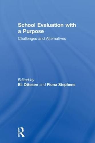 Cover image for School Evaluation with a Purpose: Challenges and Alternatives