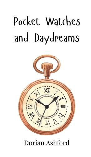 Cover image for Pocket Watches and Daydreams