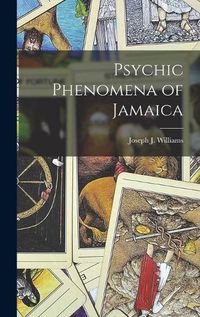 Cover image for Psychic Phenomena of Jamaica