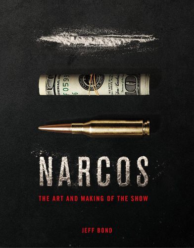 The Art and Making of Narcos