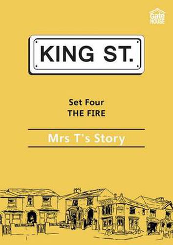 The Fire: Mrs T's Story: Set 4: Book 2