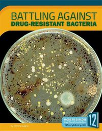 Cover image for Battling Against Drug-Resistant Bacteria