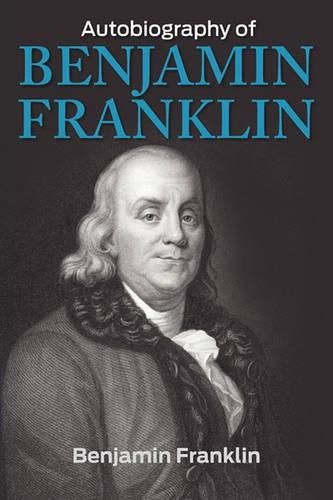 Cover image for The Autobiography of Benjamin Franklin