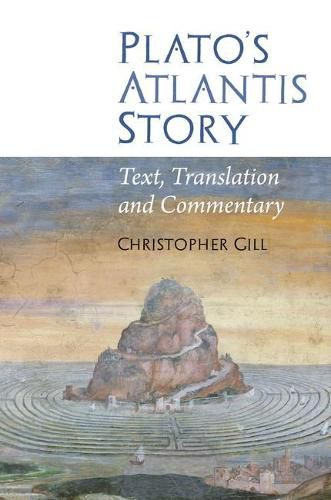 Cover image for Plato's Atlantis Story: Text, Translation and Commentary