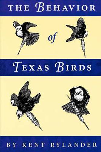 Cover image for The Behavior of Texas Birds