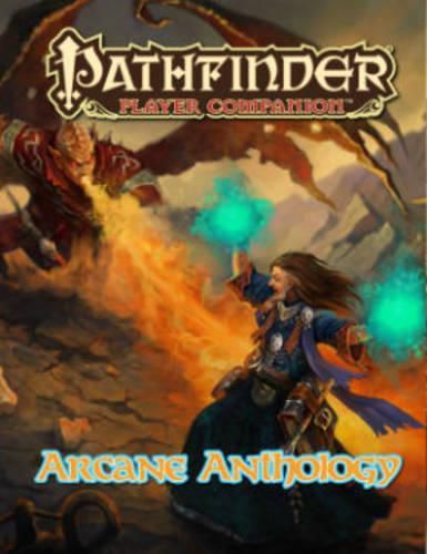 Cover image for Pathfinder Player Companion: Arcane Anthology