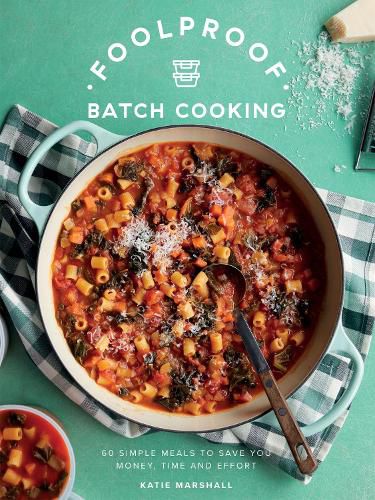 Cover image for Foolproof Batch Cooking
