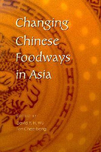 Cover image for Changing Chinese Foodways in Asia