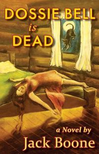 Cover image for Dossie Bell is Dead