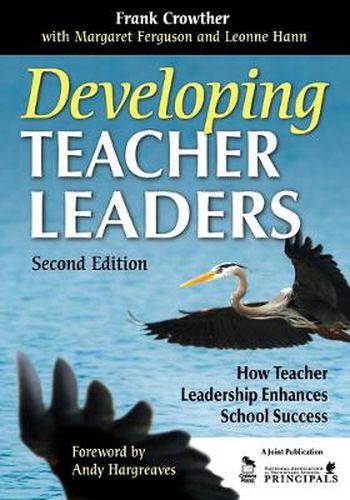 Cover image for Developing Teacher Leaders: How Teacher Leadership Enhances School Success