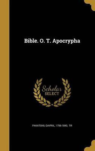 Cover image for Bible. O. T. Apocrypha