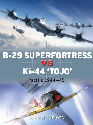 B-29 Superfortress vs Ki-44  Tojo: Pacific Theater 1944-45