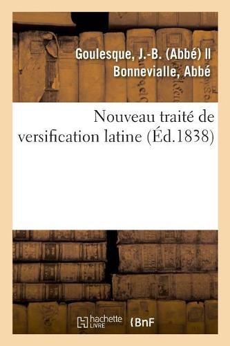 Cover image for Nouveau Traite de Versification Latine