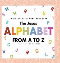 Cover image for The Jesus Alphabet