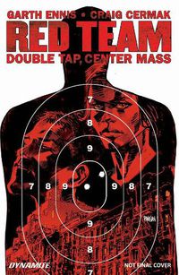 Cover image for Garth Ennis' Red Team Volume 2: Double Tap, Center Mass