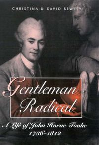 Cover image for Gentleman Radical: Life of John Horne Tooke, 1736-1812