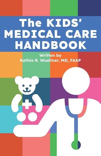 Cover image for The Kids' Medical Care Handbook