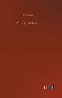 Cover image for Auld Licht Idyls