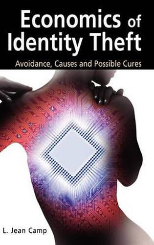 Cover image for Economics of Identity Theft: Avoidance, Causes and Possible Cures