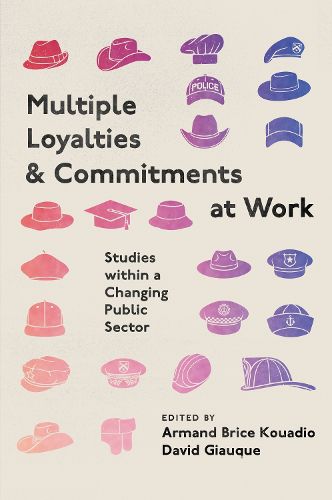 Cover image for Multiple Loyalties and Commitments at Work