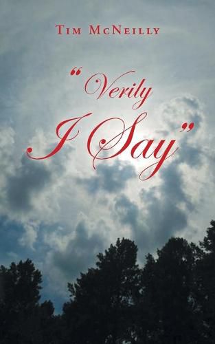 Cover image for Verily I Say