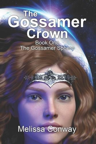 Cover image for The Gossamer Crown: Book One The Gossamer Sphere