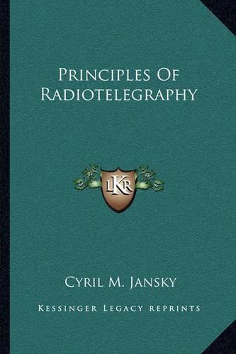 Cover image for Principles of Radiotelegraphy