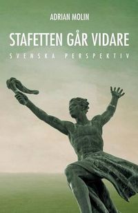 Cover image for Stafetten Gar Vidare