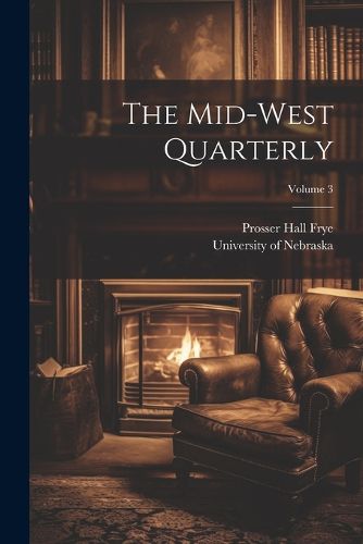 The Mid-west Quarterly; Volume 3