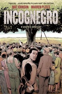 Cover image for Incognegro: A Graphic Mystery (New Edition)
