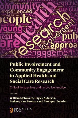 Cover image for Public Involvement and Community Engagement in Applied Health and Social Care Research