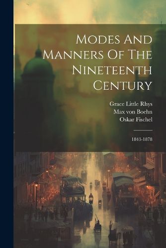 Cover image for Modes And Manners Of The Nineteenth Century