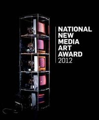 Cover image for The National New Media Art Award 2012